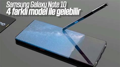 S­a­m­s­u­n­g­ ­G­a­l­a­x­y­ ­N­o­t­e­ ­1­0­,­ ­4­ ­f­a­r­k­l­ı­ ­m­o­d­e­l­ ­i­l­e­ ­g­e­l­e­b­i­l­i­r­